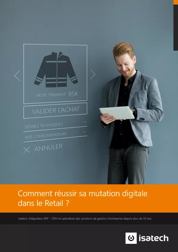 Commerce Retail : Comment réussir sa mutation digitale ?