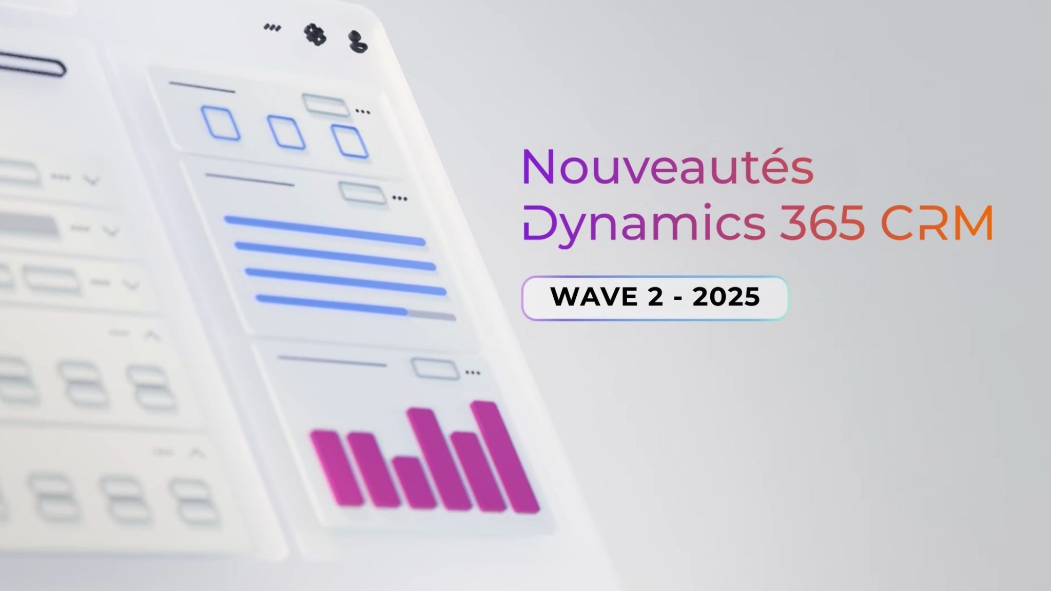 WAVE 2 2025 Nouveautés Dynamics 365 CRM